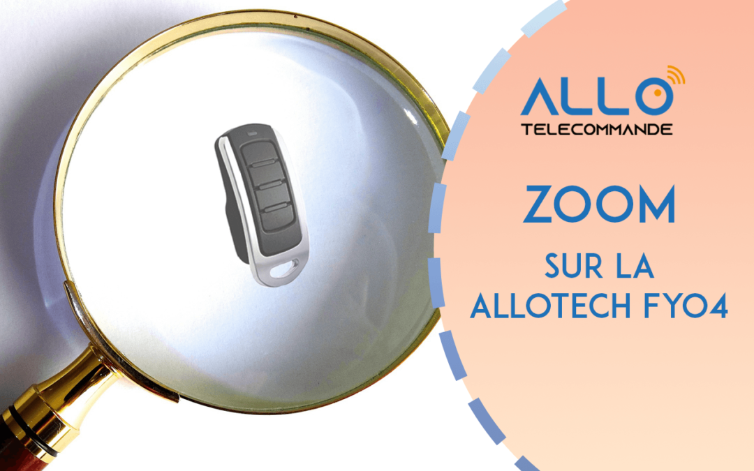 Pourquoi se fier à la ALLOTECH FYO4 ?