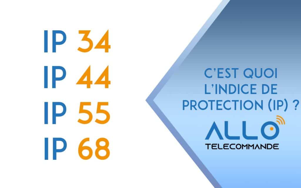 INDICE DE PROTECTION ALLO TÉLÉCOMMANDE LE BLOG