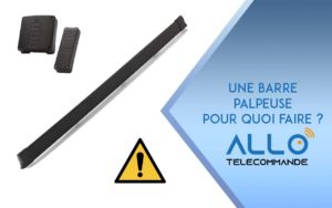 [Blog Allo Télécommande] Comprendre les barres palpeuses