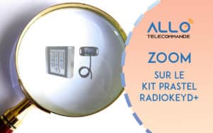 Focus sur le Kit PRASTEL RadioKeyD+