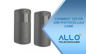 Bannière Allo Télécommande : “Comment tester une photocellule CAME” avec deux capteurs photocellules gris en visuel